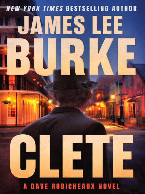 Title details for Clete by James Lee Burke - Wait list
